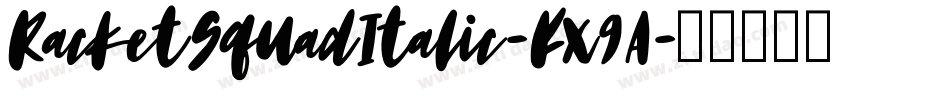 RacketSquadItalic-Kx9A字体转换