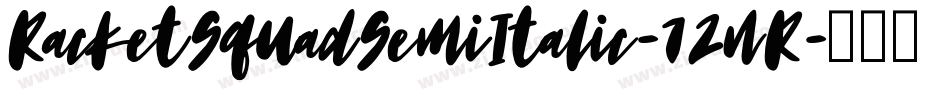 RacketSquadSemiItalic-72nR字体转换