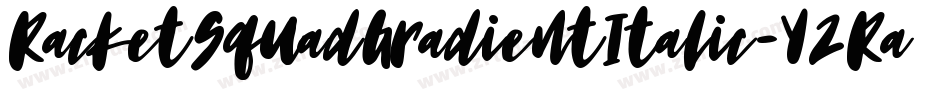 RacketSquadGradientItalic-Y2Ra字体转换