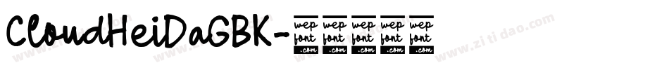 CloudHeiDaGBK字体转换