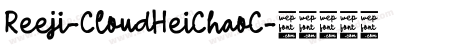 Reeji-CloudHeiChaoC字体转换