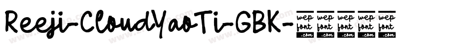 Reeji-CloudYaoTi-GBK字体转换