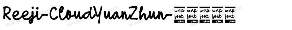 Reeji-CloudYuanZhun字体转换