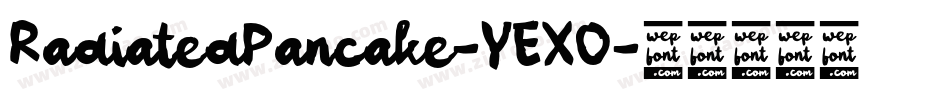 RadiatedPancake-YEXO字体转换