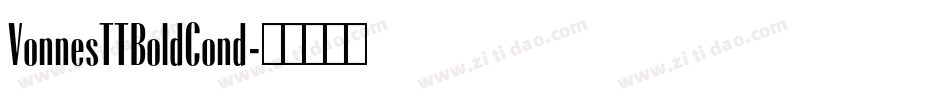 VonnesTTBoldCond字体转换