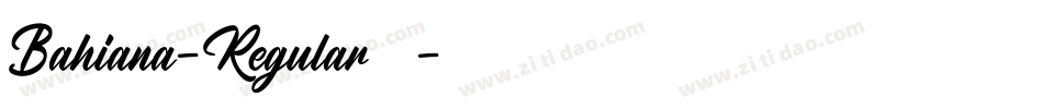 Bahiana-Regular生成器字体转换