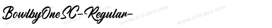 BowlbyOneSC-Regular字体转换