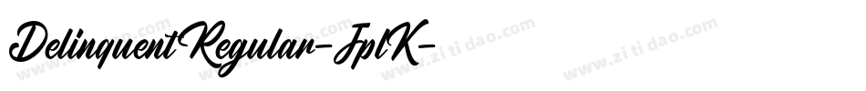 DelinquentRegular-JplK字体转换