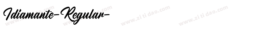 Idiamante-Regular字体转换 Idiamante-Regular字体转换