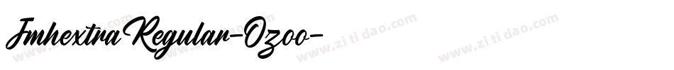 JmhextraRegular-Ozoo字体转换