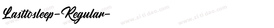 Lasttosleep-Regular字体转换