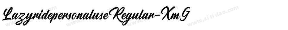 LazyridepersonaluseRegular-XmGG字体转换