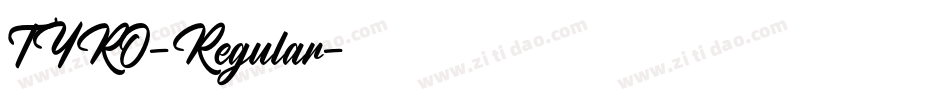TYRO-Regular字体转换 TYRO-Regular字体转换