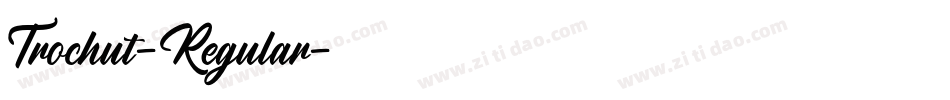 Trochut-Regular字体转换