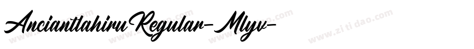 AnciantlahiruRegular-Mlyv字体转换