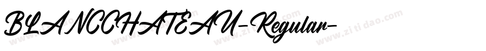 BLANCCHATEAU-Regular字体转换
