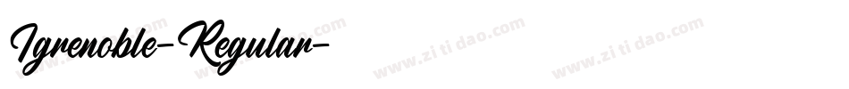 Igrenoble-Regular字体转换 Igrenoble-Regular字体转换