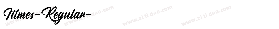Itimes-Regular字体转换