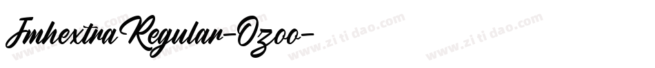 JmhextraRegular-Ozoo字体转换