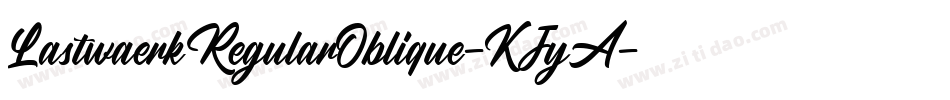 LastwaerkRegularOblique-KJyA字体转换