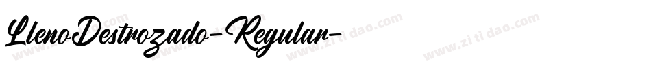 LlenoDestrozado-Regular字体转换