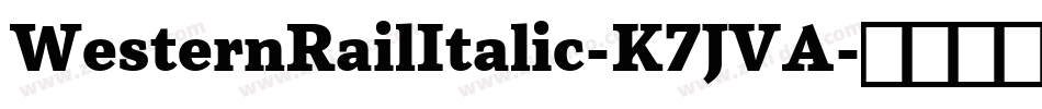 WesternRailItalic-K7JVA字体转换