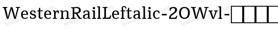 WesternRailLeftalic-2OWvl字体转换