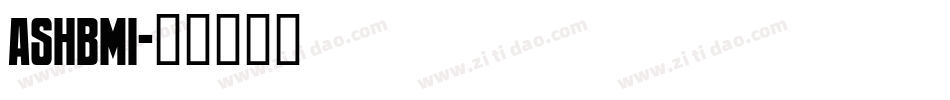 ASHBMI字体转换
