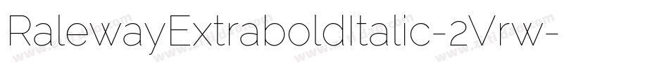 RalewayExtraboldItalic-2Vrw字体转换