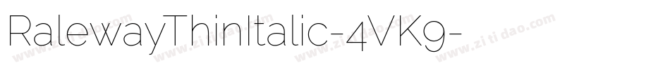RalewayThinItalic-4VK9字体转换
