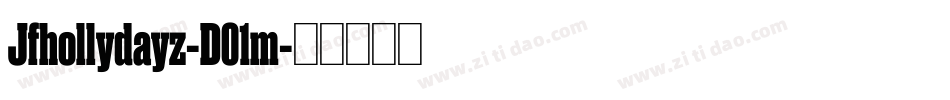 Jfhollydayz-D01m字体转换