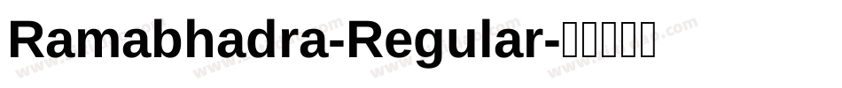 Ramabhadra-Regular字体转换