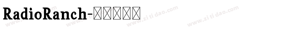 RadioRanch字体转换