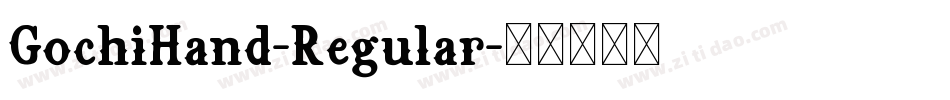 GochiHand-Regular字体转换