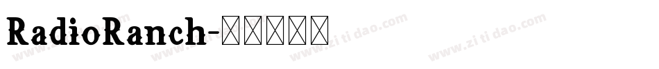 RadioRanch字体转换