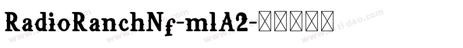 RadioRanchNf-mlA2字体转换