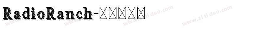RadioRanch字体转换