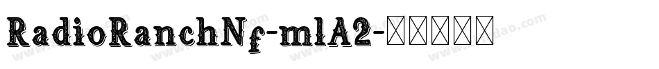 RadioRanchNf-mlA2字体转换