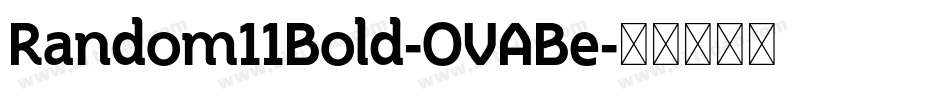 Random11Bold-OVABe字体转换