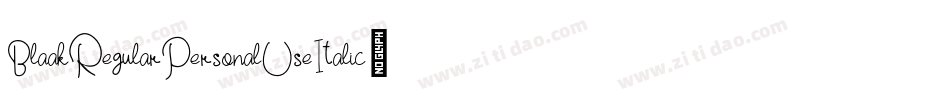 BlaakRegularPersonalUseItalic-lyXy字体转换