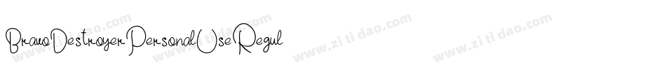 BravoDestroyerPersonalUseRegular-Rz6M字体转换