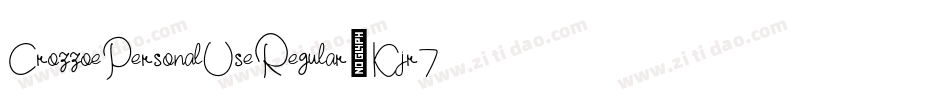 CrozzoePersonalUseRegular-Kjr7字体转换