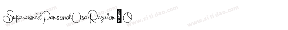SuperworldPersonalUseRegular-Oj6O字体转换