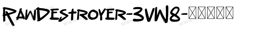RawDestroyer-3VW8字体转换