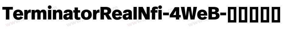 TerminatorRealNfi-4WeB字体转换