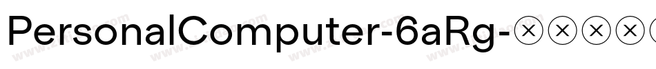 PersonalComputer-6aRg字体转换