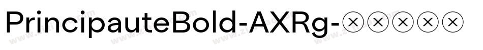 PrincipauteBold-AXRg字体转换