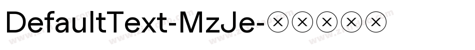 DefaultText-MzJe字体转换