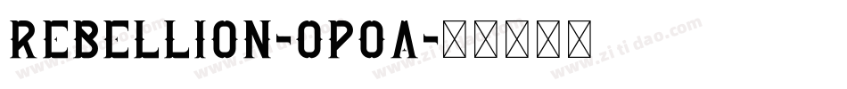 Rebellion-oPoA字体转换