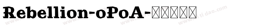 Rebellion-oPoA字体转换